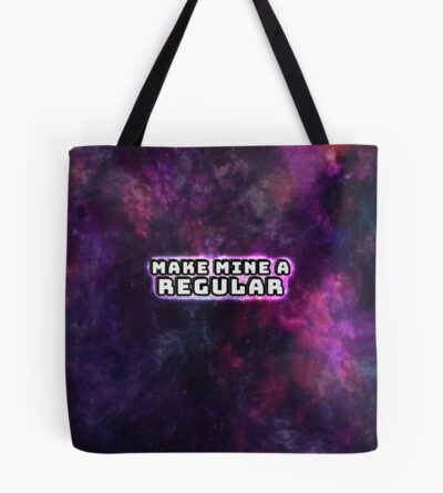 Make Mine A Regular Tote Bag