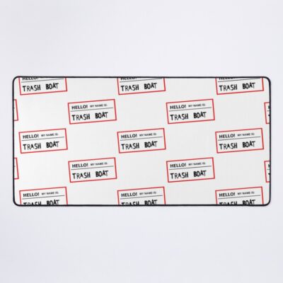 Trashboat Is My Name Now Dude Mouse Pad